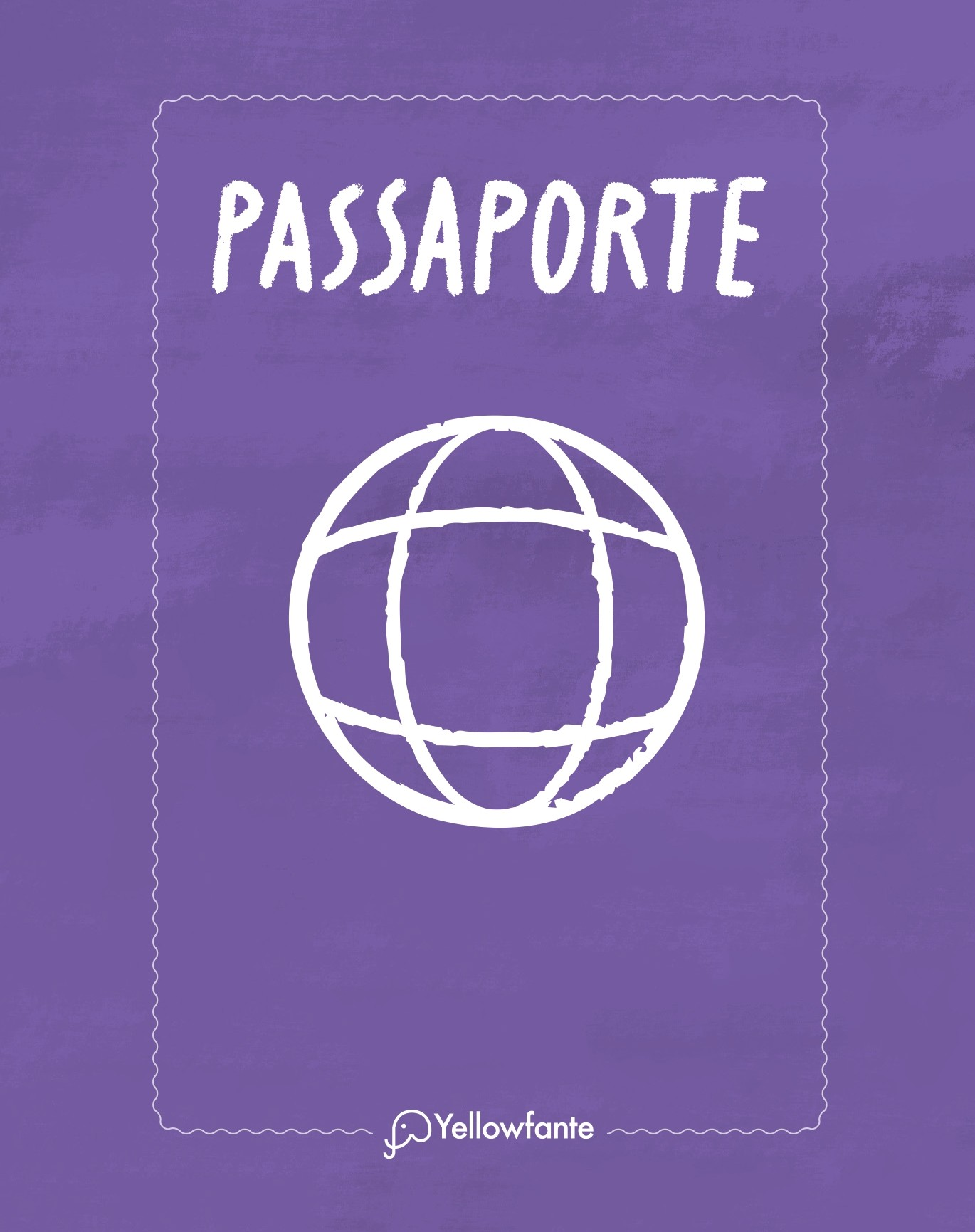 Passaporte fictício com fundo roxo. Em cima está escrito "Passaporte", ao centro, imagem de um globo terrestre. Embaixo, logo da editora Yellowfante.